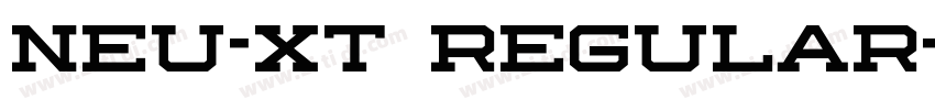 NEU-XT Regular字体转换 NEU-XT Regular字体转换